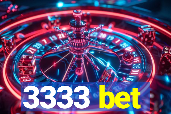 3333 bet